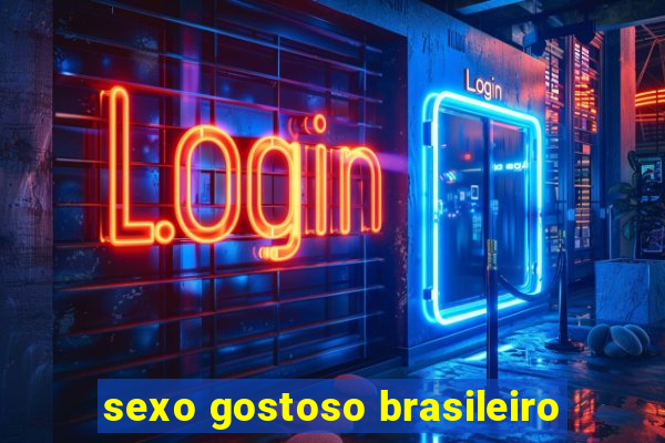 sexo gostoso brasileiro